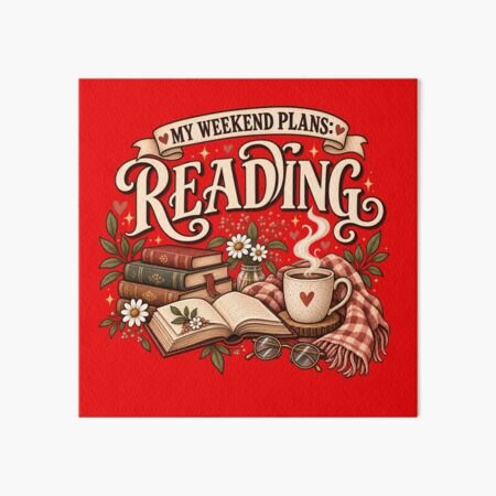 My Weekend Plans Reading Art Board Print