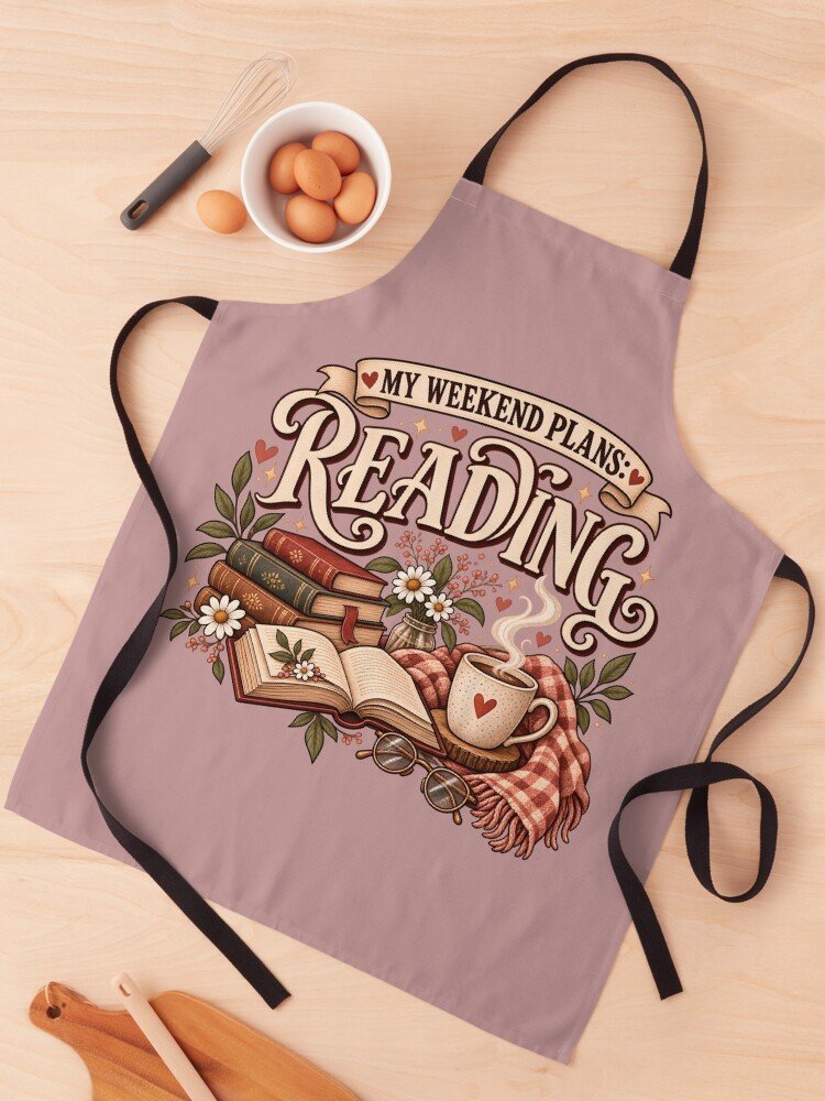 My Weekend Plans Reading Apron