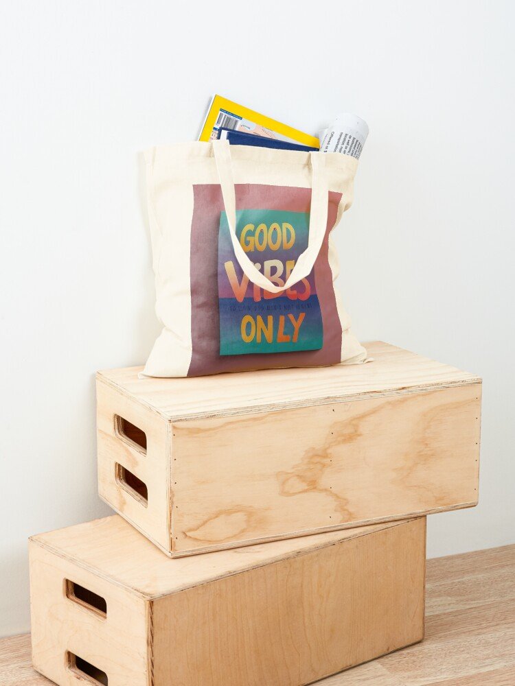 “Good Vibes Only” Inspirational Quote Tote Bag